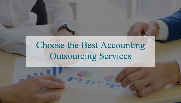 Steps for Getting Best Accounting Outsourcing Services