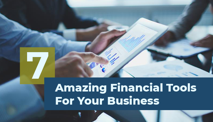 7 Amazing Tools that Help Businesses Create Financial Statements